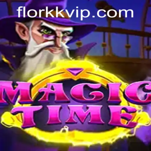 Descubra o Mundo Encantado de MagicTime: Um Guia Completo Com Foco em FLORKK