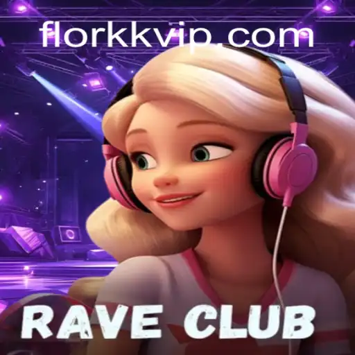 Explorando o Mundo Vibrante de RaveClub: Uma Imersão no Universo de FLORKK